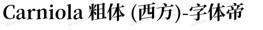 Carniola 粗体 (西方)字体转换